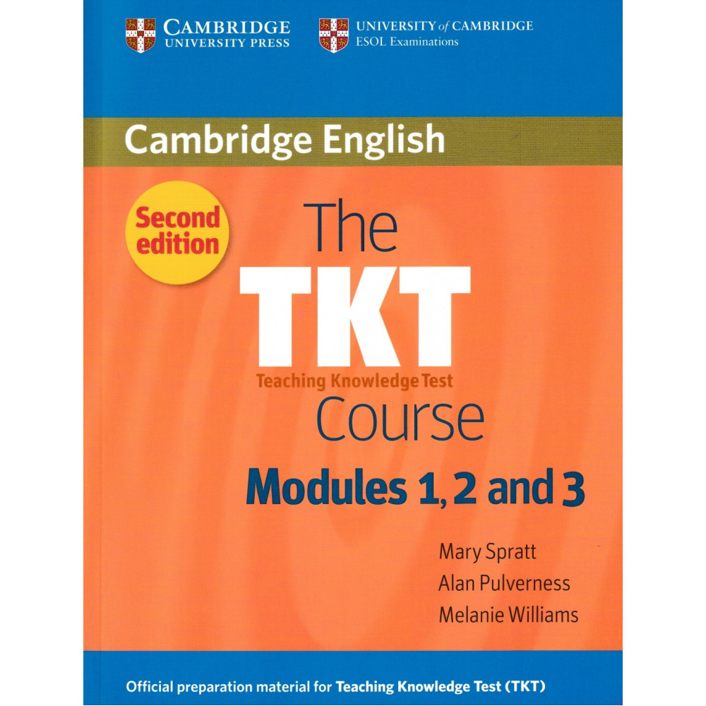 The TKT 2nd Edition. Course Modules 1, 2 and 3 