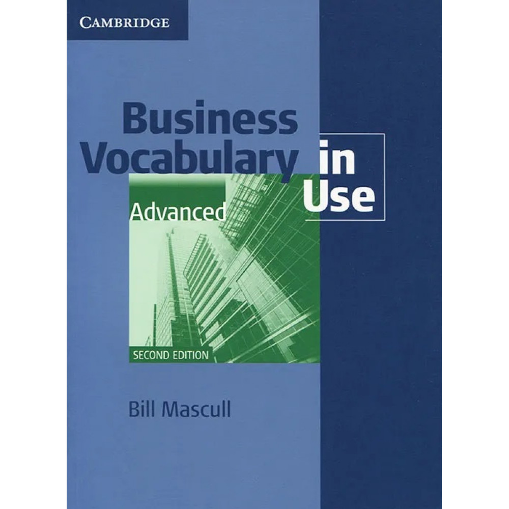 Business Vocabulary in Use (2Ed). Advanced with Answers 