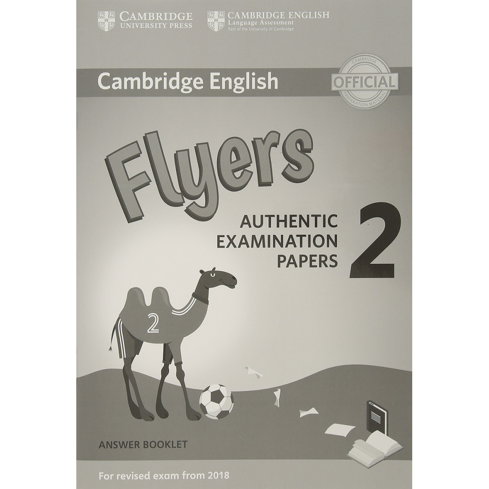 Cambridge English Flyers 2. Authentic Examination Papers. Answer Booklet 