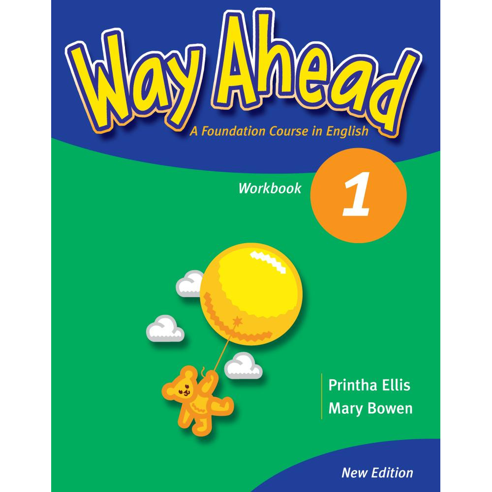 Way Ahead 1. Workbook. A Foundation Course in English 