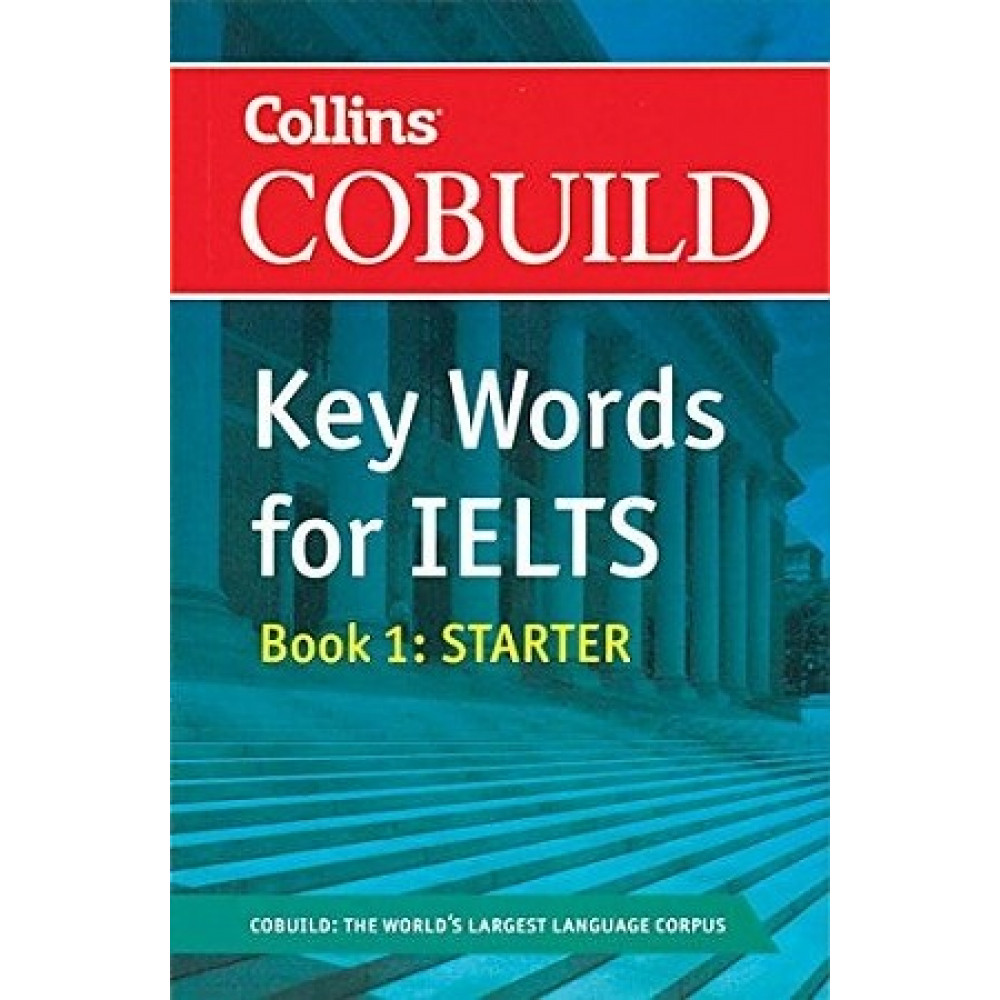 Key Words for IELTS: Book 1. Starter 