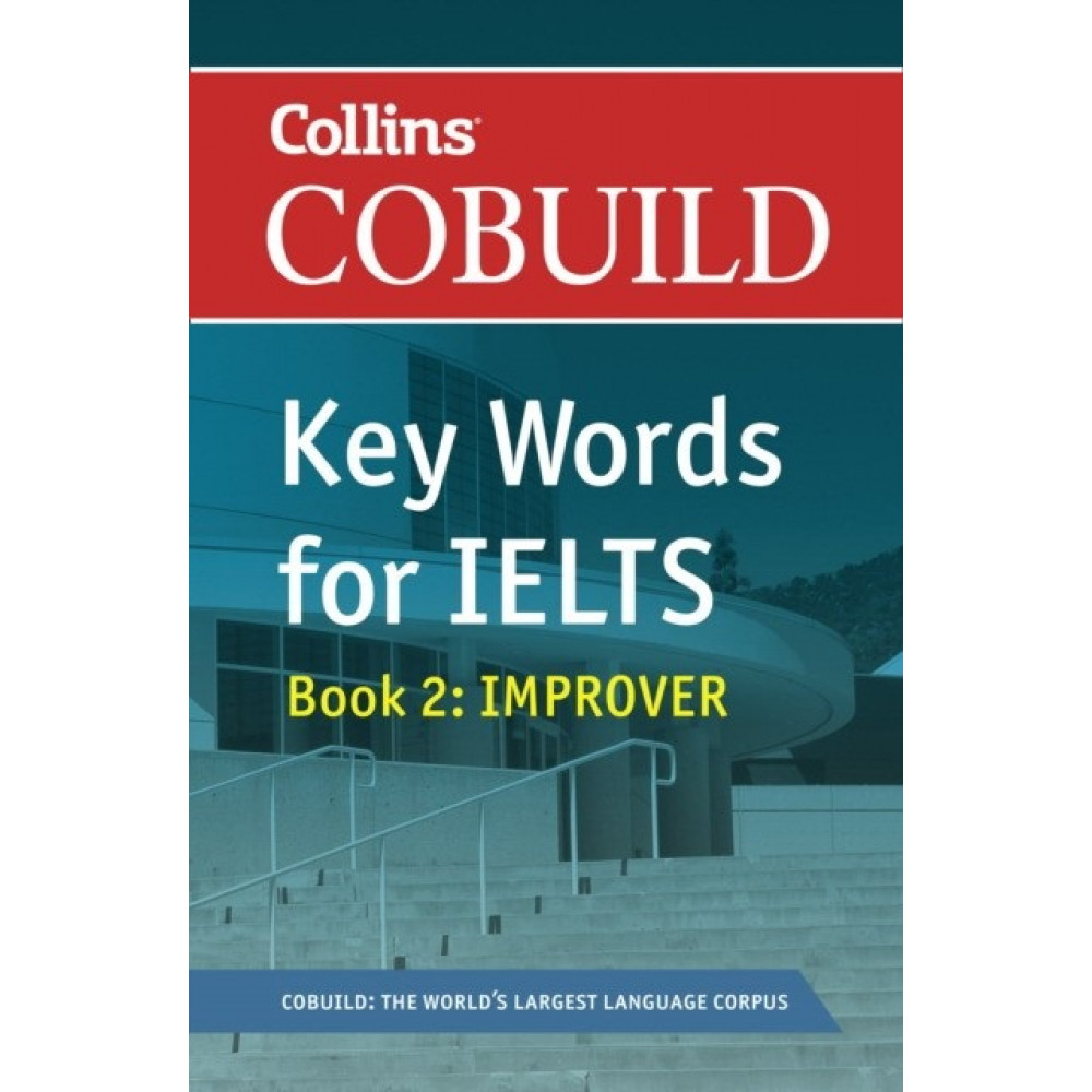 Key Words for IELTS: Book 2. Improver 