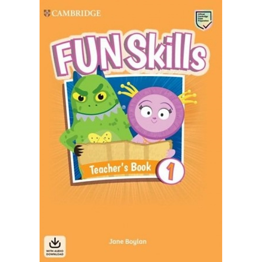 Fun Skills 1. Teacher's Book with Audio Download 