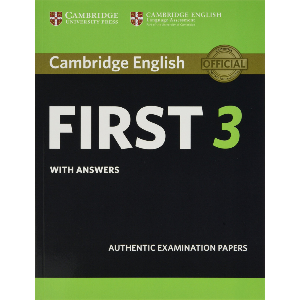 Cambridge English. First 3. Student's Book with Answers 