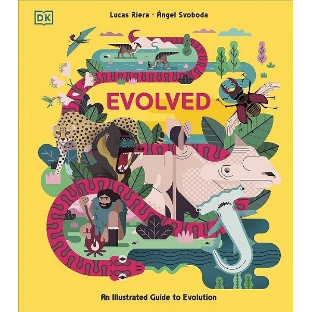 Evolved: An Illustrated Guide to Evolution 