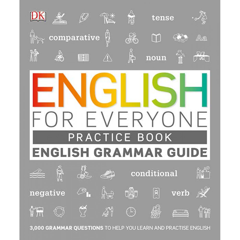 English for Everyone. English Grammar Guide Practice Book 