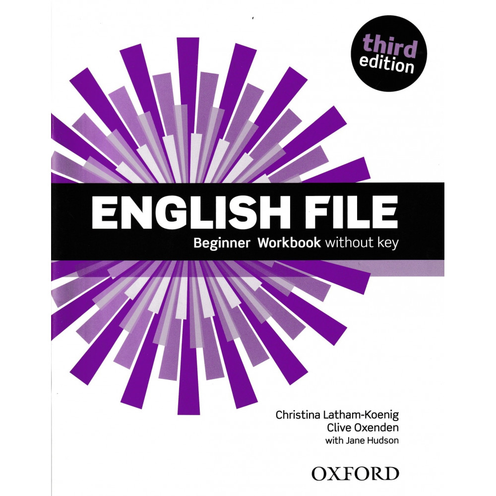 English File (3rd edition). Beginner. Workbook without key 