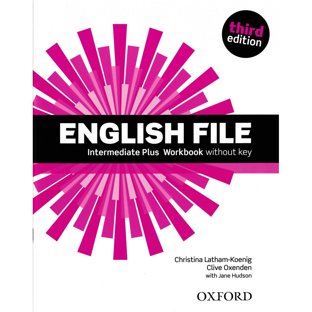 English File (3rd edition). Intermediate Plus. Workbook without Key 