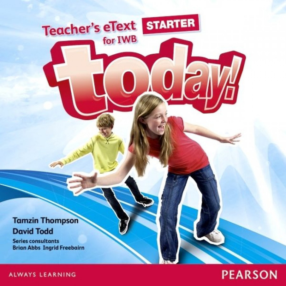 Today! Starter. Teacher's eText Interactive White Board CD 