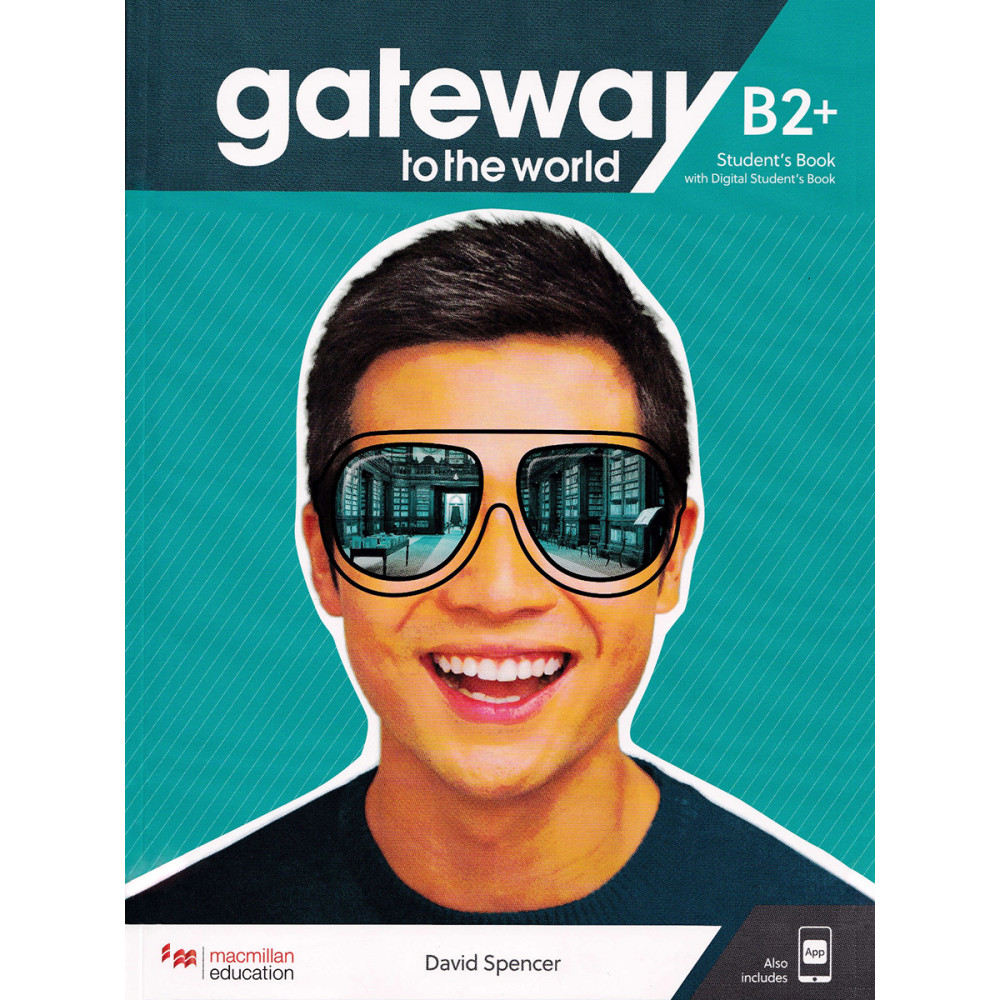 Gateway to the World B2+ Student's Book with Student's App and Digital Student's Book 