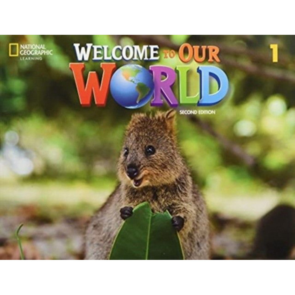 Welcome to Our World (2nd Edition) 1 Student's Book 