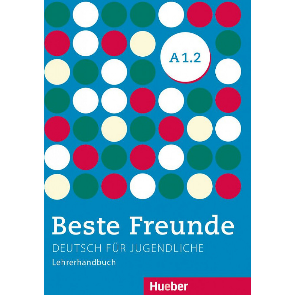 Beste Freunde. A1/2. Lehrerhandbuch 