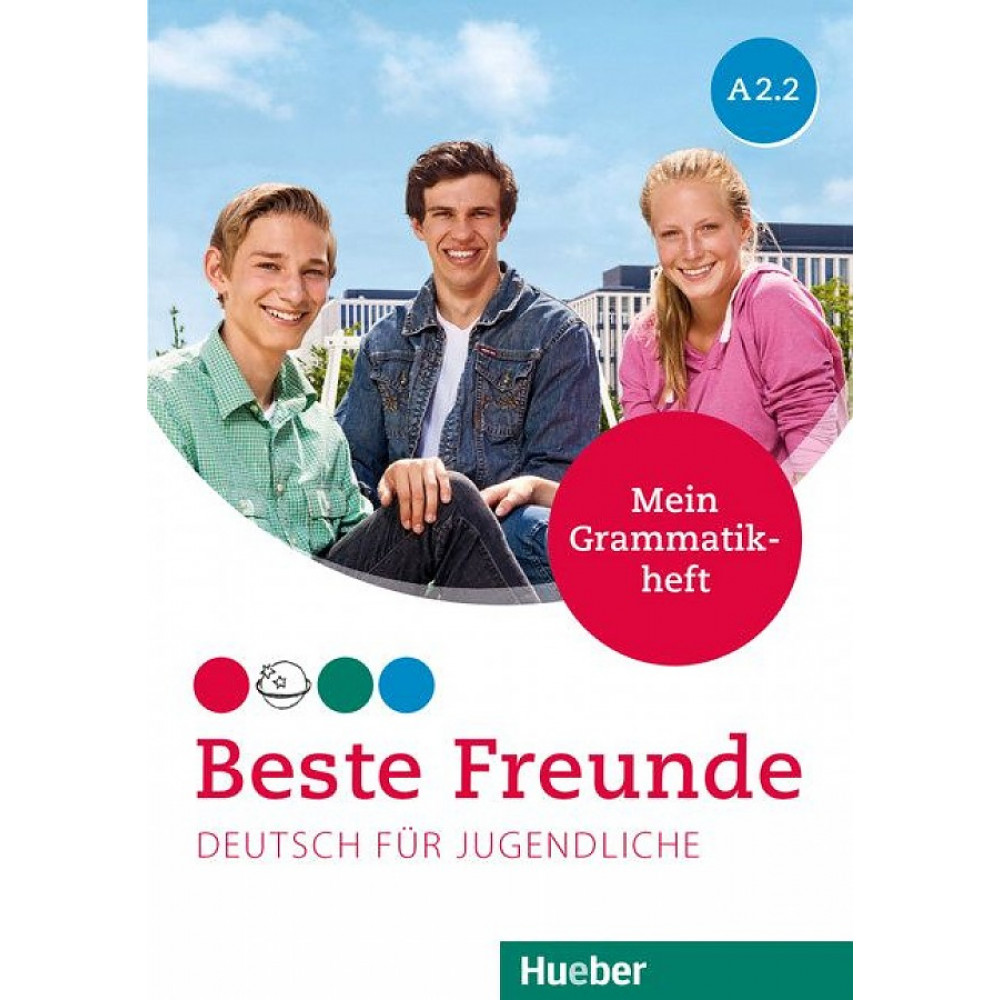 Beste Freunde. A2/2. Mein Grammatikheft 