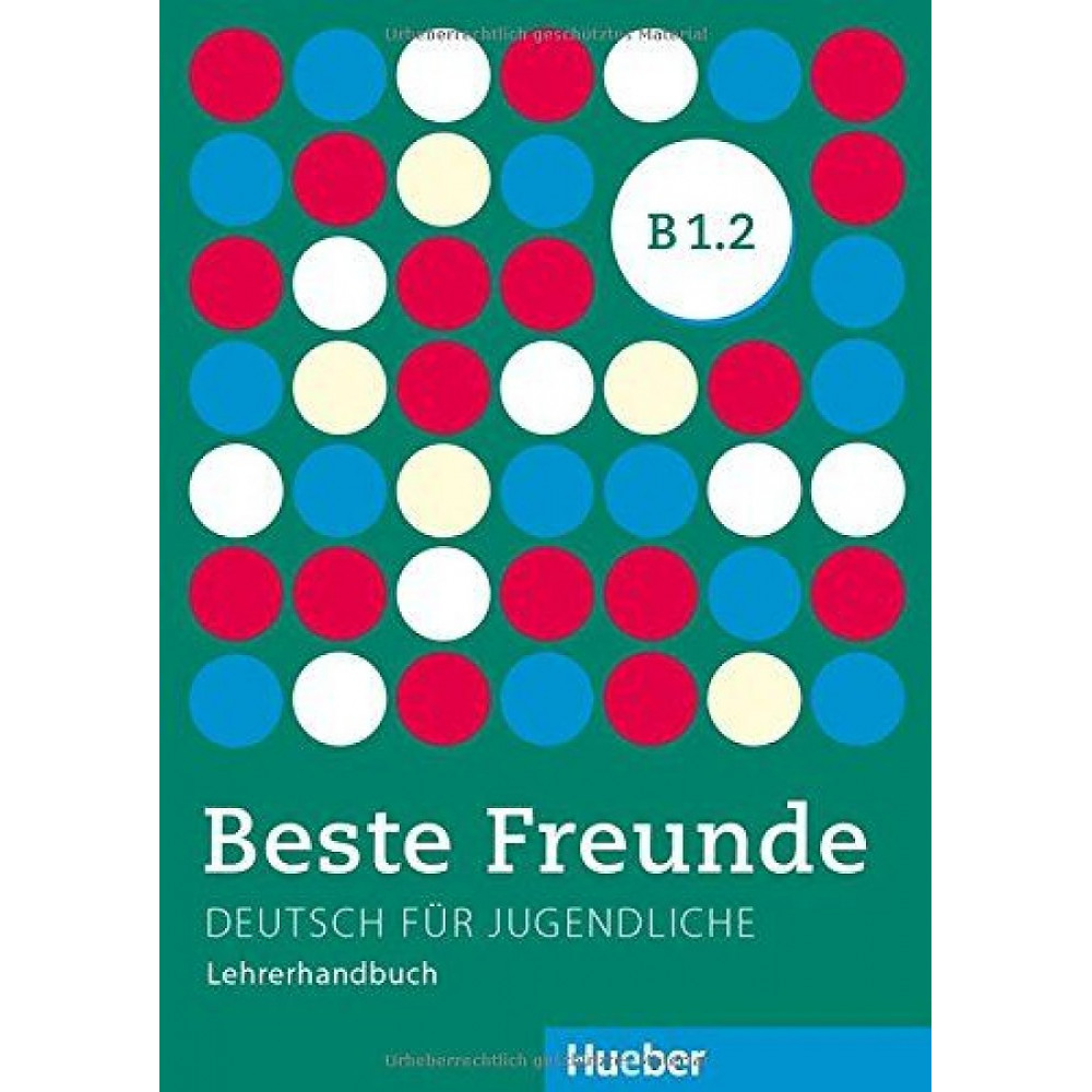 Beste Freunde. B1/2. Lehrerhandbuch 