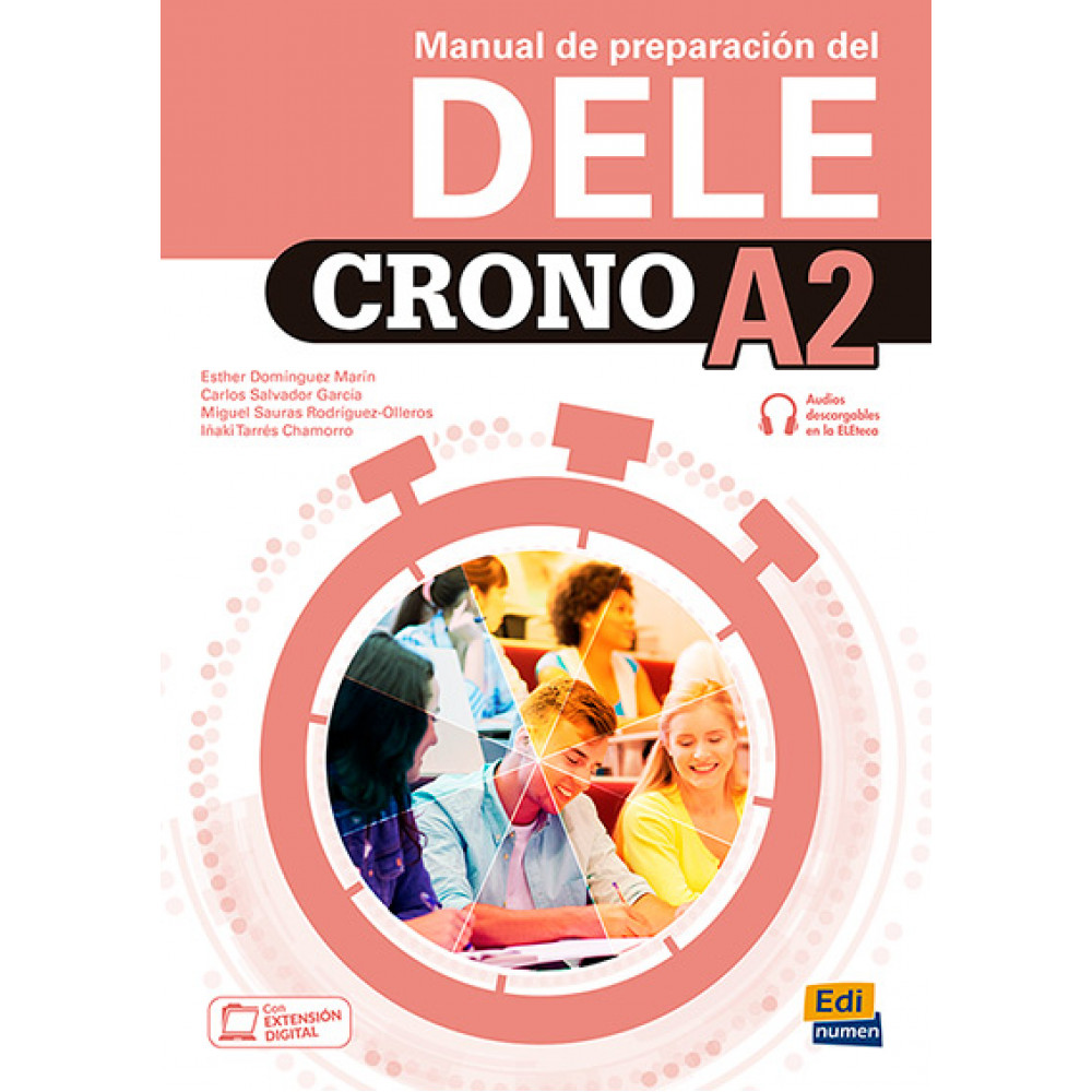 Crono A2 –Manual De Preparacion Del DELE Libro + Extensiуn digital 