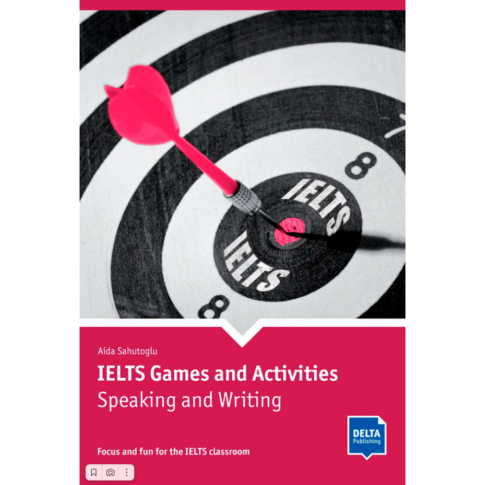 IELTS Games and Activities: Speaking and Writing 