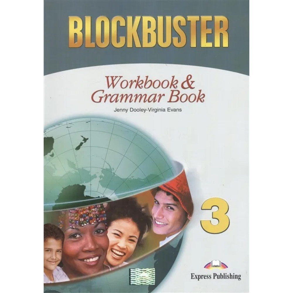 Blockbuster 3. Workbook & Grammar 