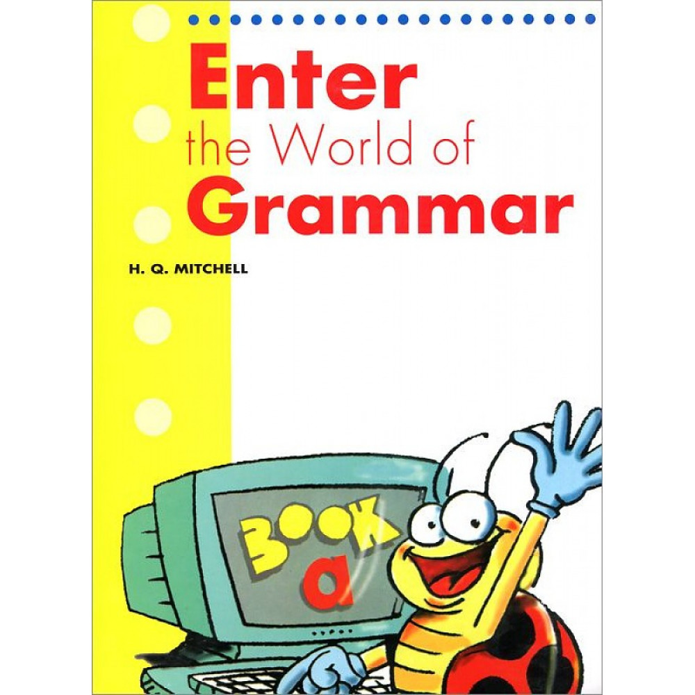 Enter The World Of Grammar. Student's book A 