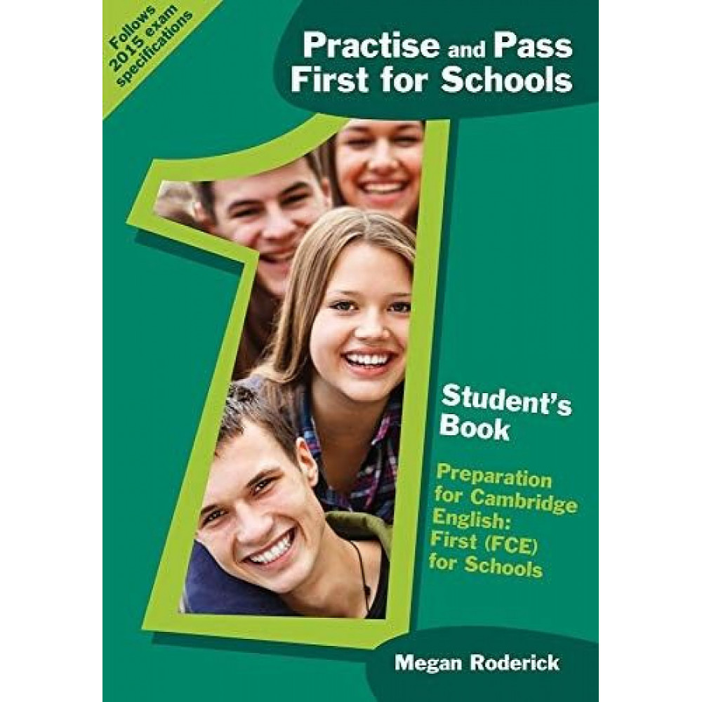 Practise and Pass B2. First for Schools: Student's Book 