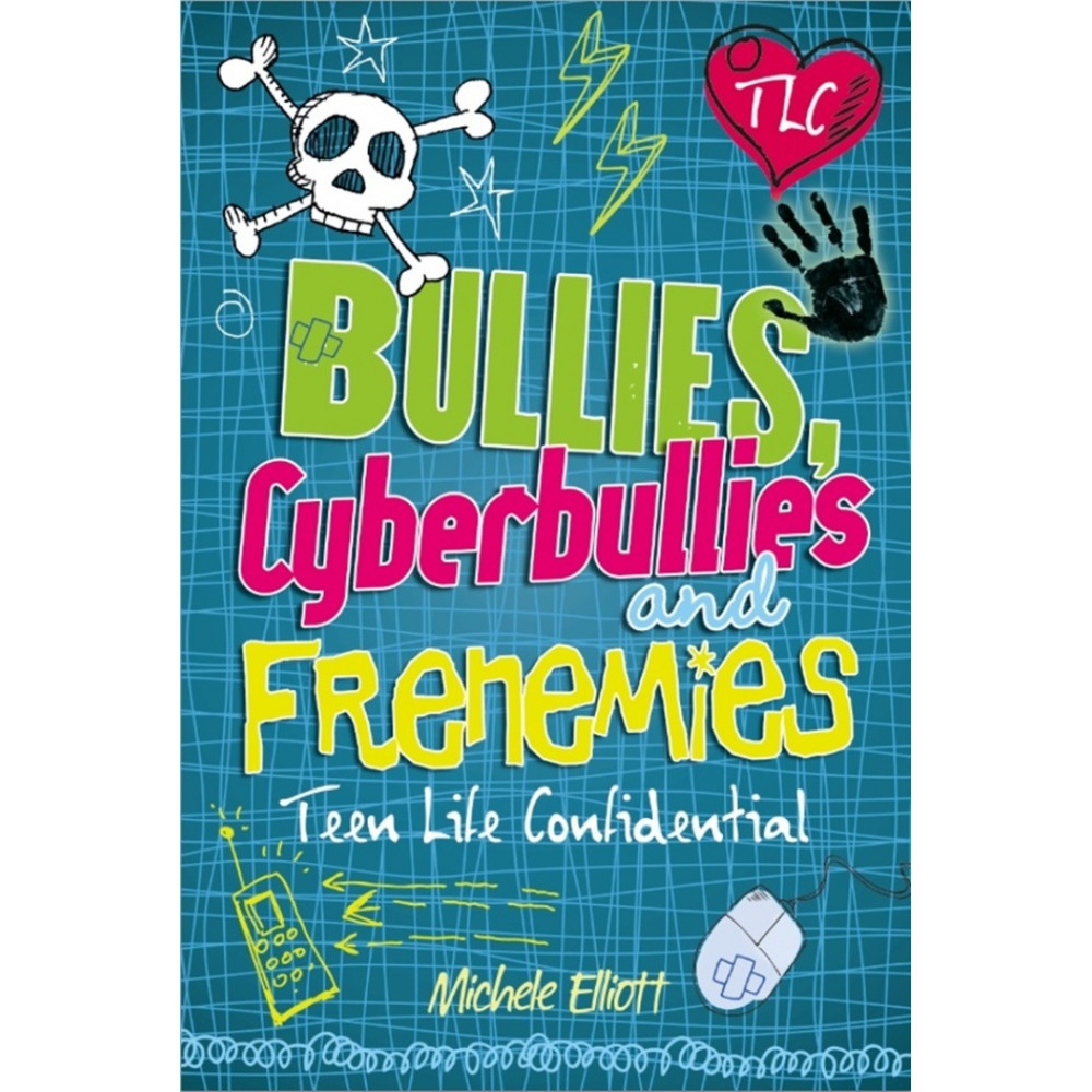 Teen Life Confidential: Bullies, Cyberbullies & Frenemies 