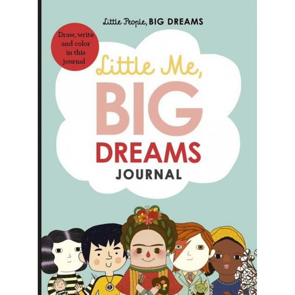 Little Me, Big Dreams Journal 