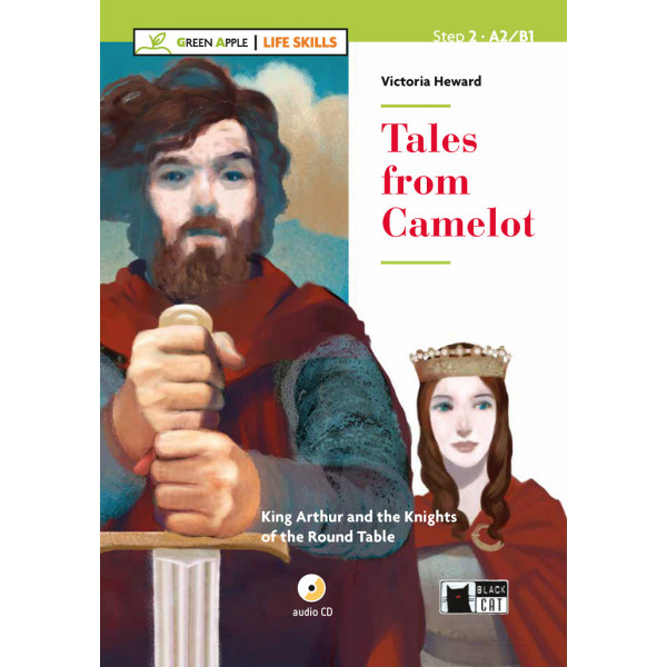 Tales From Camelot - King Arthur And The Knights Of The Round Table+Cd (A2/B1) 