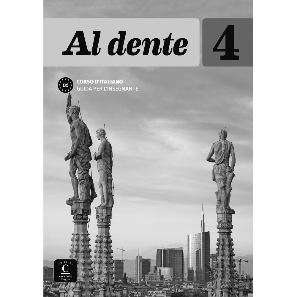 Al dente 4. Guida per l’insegnante. B2 