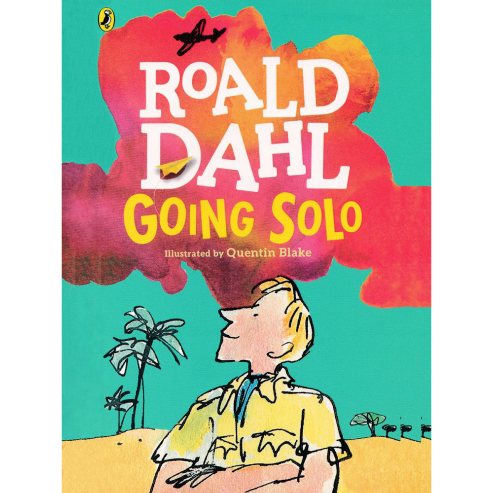 Roald Dahl. Going Solo 