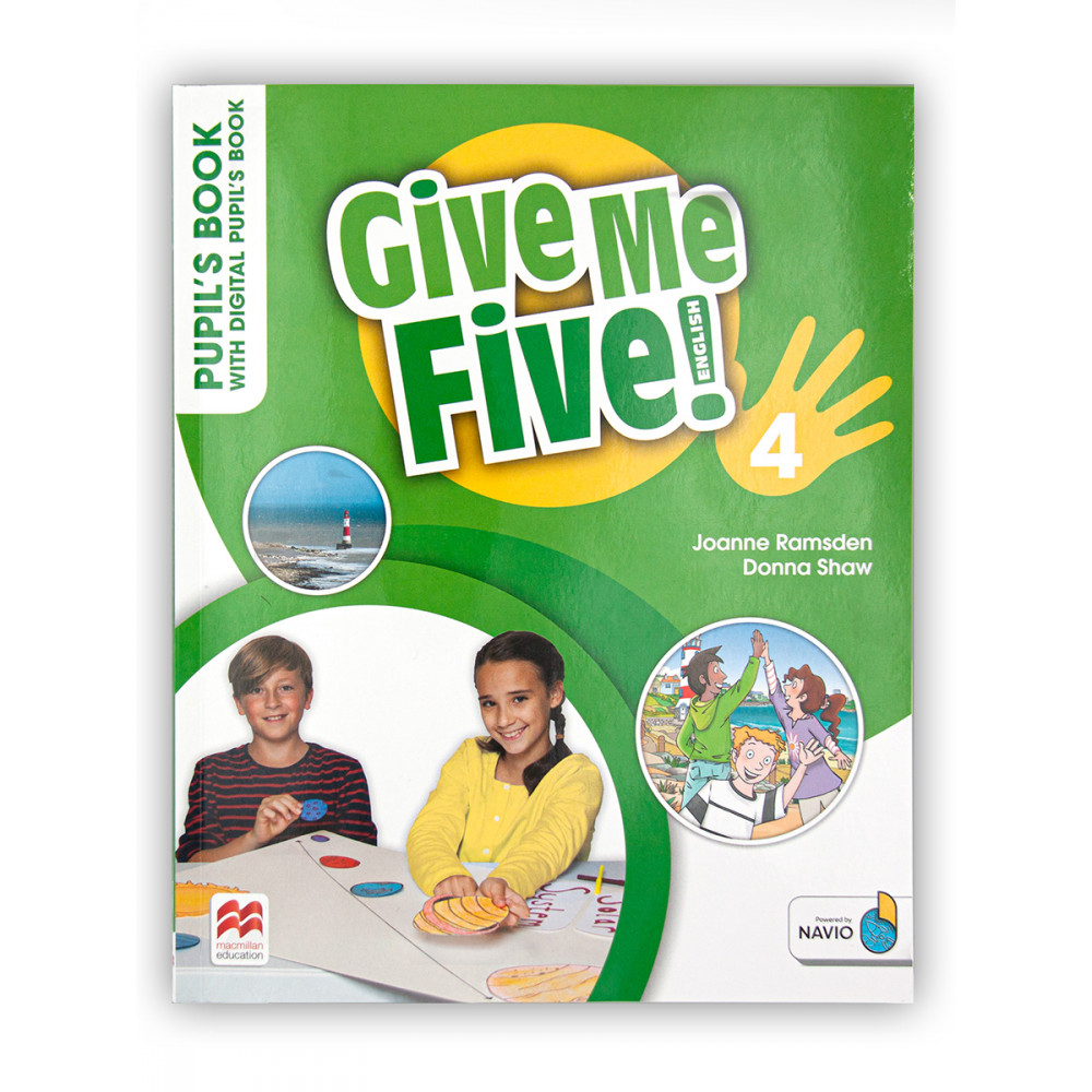 GIVE ME FIVE! 4 Pupil's Book with Digital Pupil's Book and Navio App. 