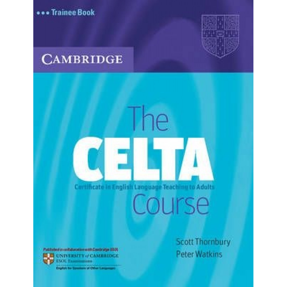 The CELTA Course - Trainee Book 