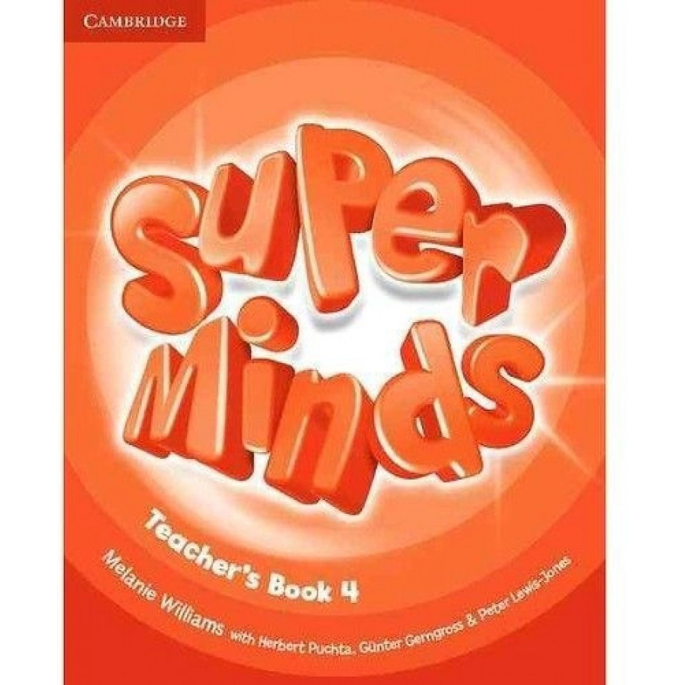 Super Minds. 4 Teacher's Book 