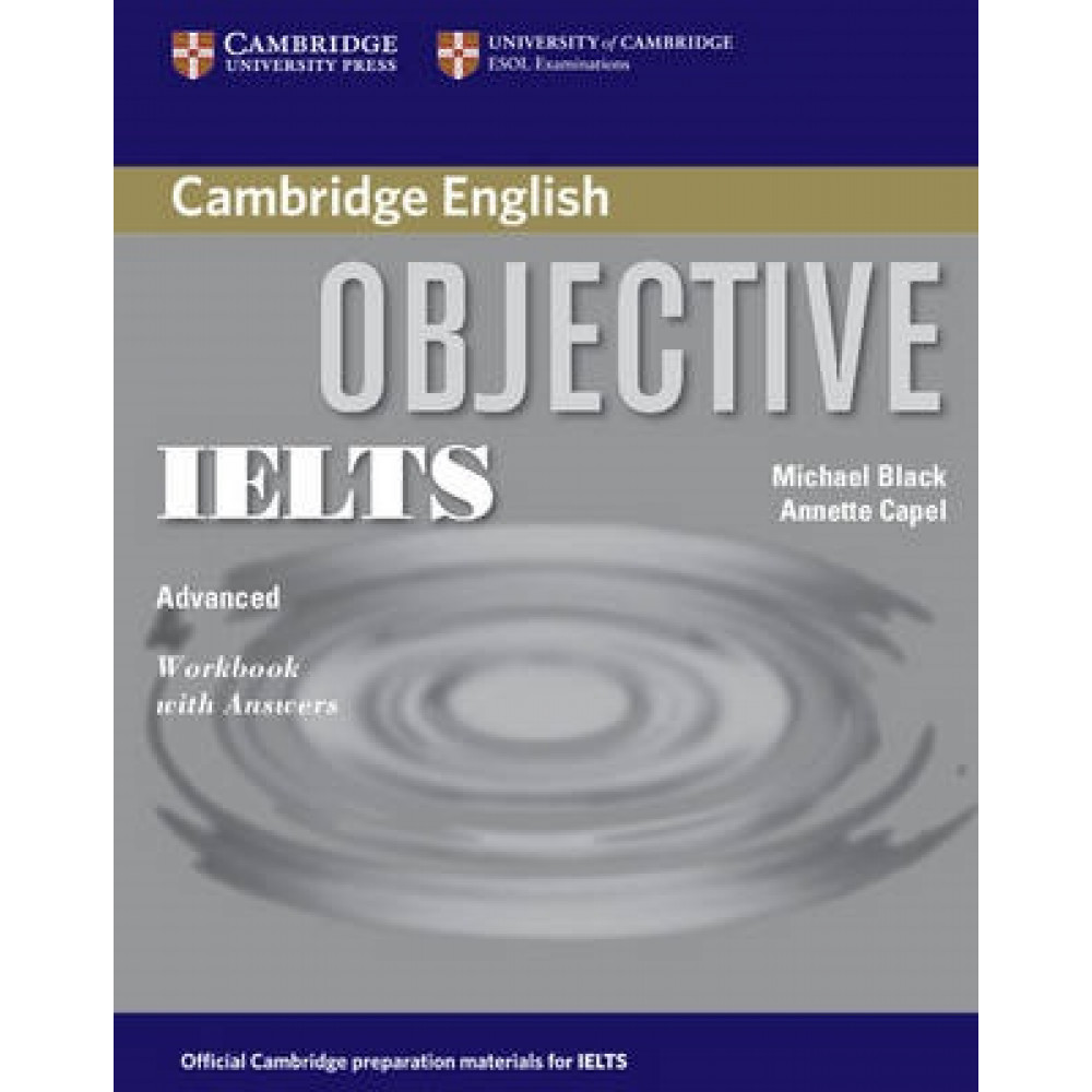 Objective IELTS. Advanced. Workbook with Answers 