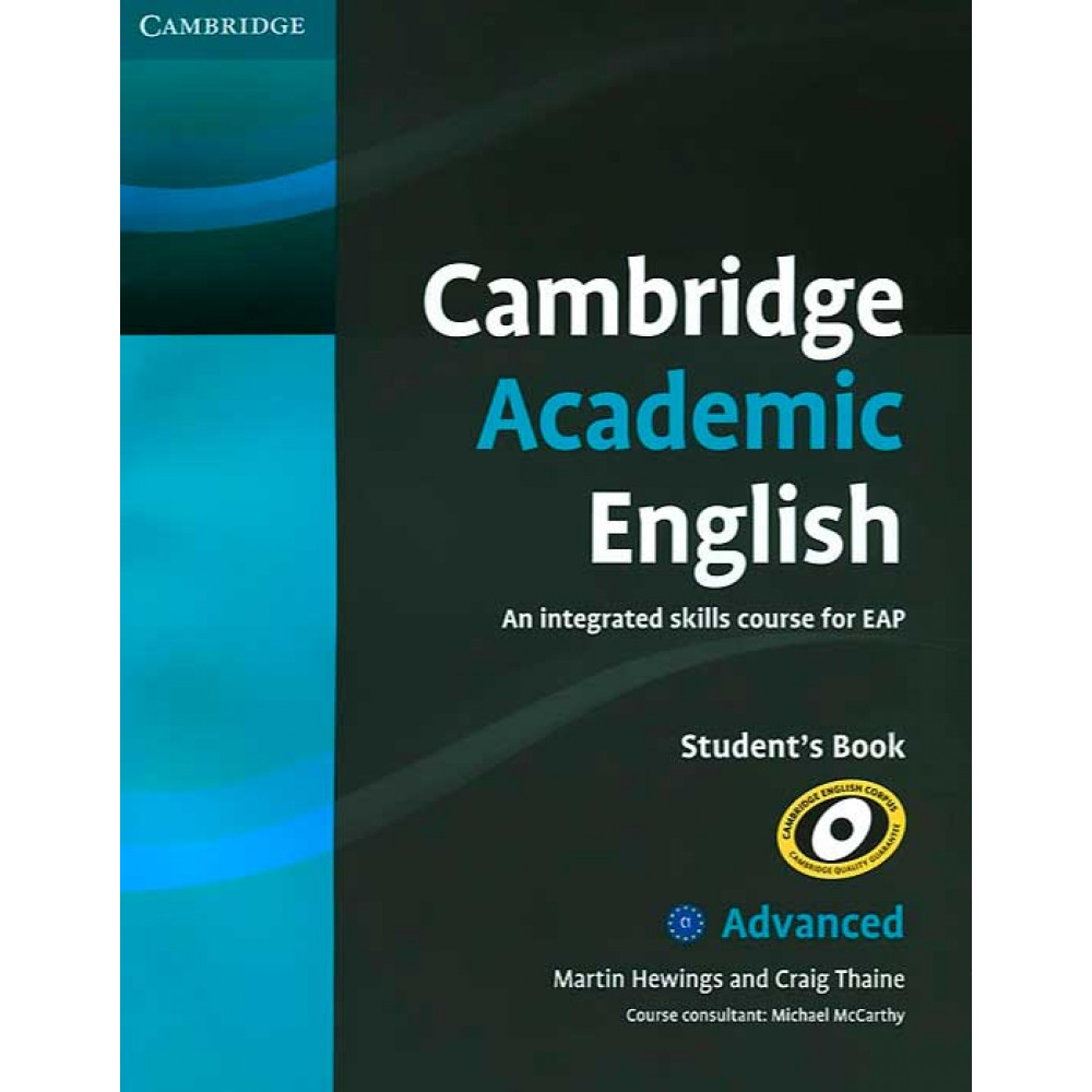 Cambridge Academic English C1. Advanced. Student's Book: An Integrated Skills Course for EAP 