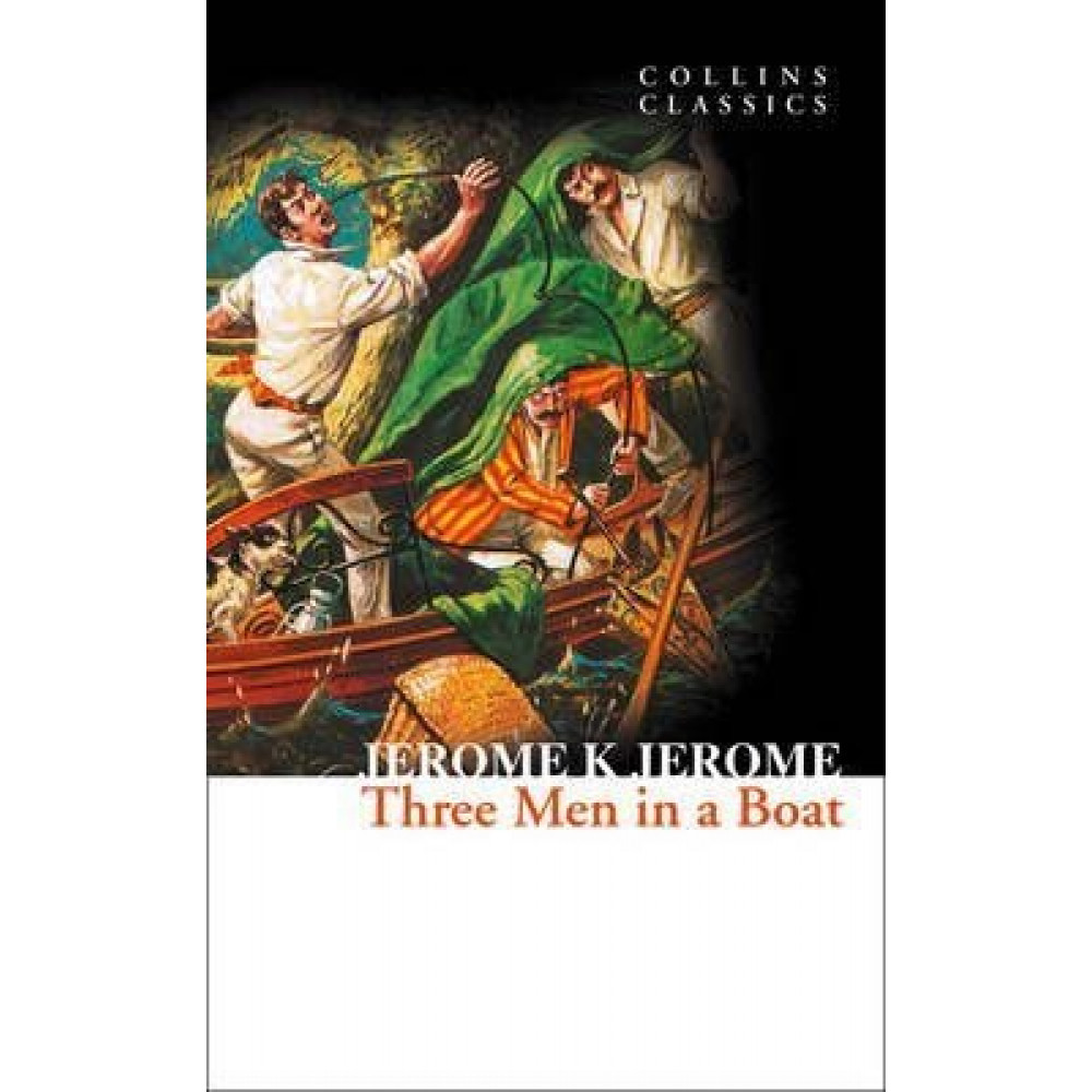Three Men in a Boat. Jerome K. Jerome 