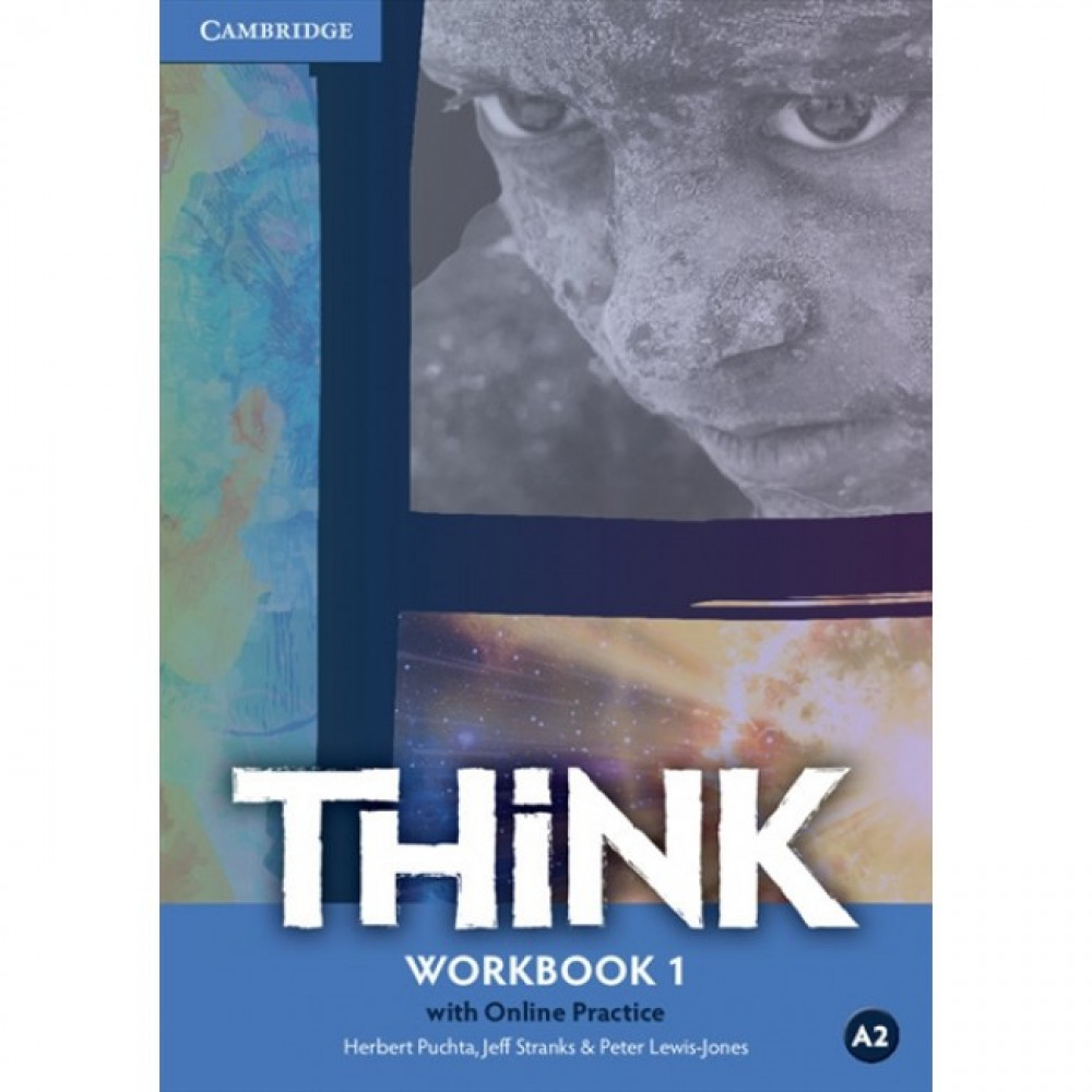 Think. 1 Workbook with Online Practice. Puchta, Lewis-Jones, Stranks. 