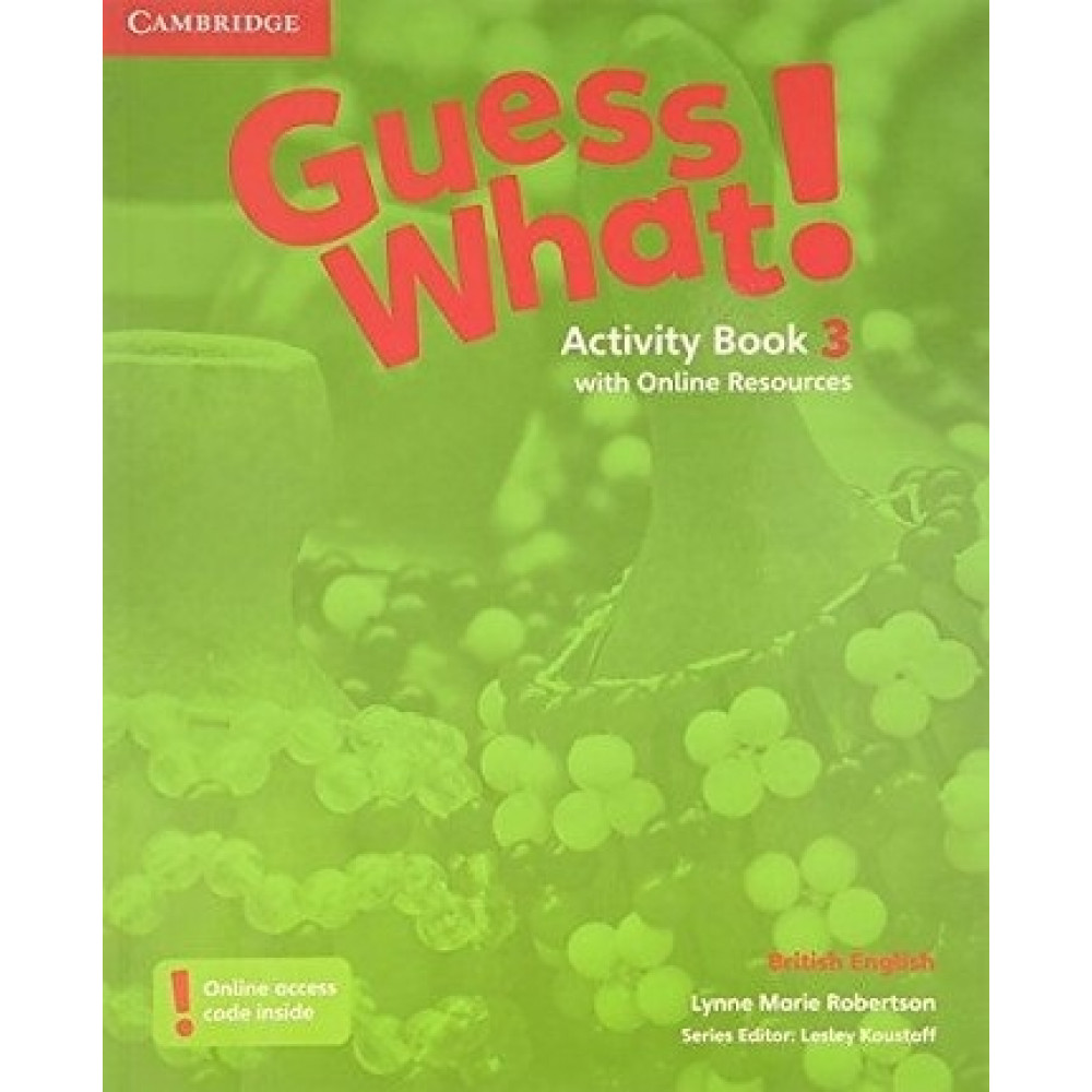 Guess What! Level 3. Activity Book with Online Resources 