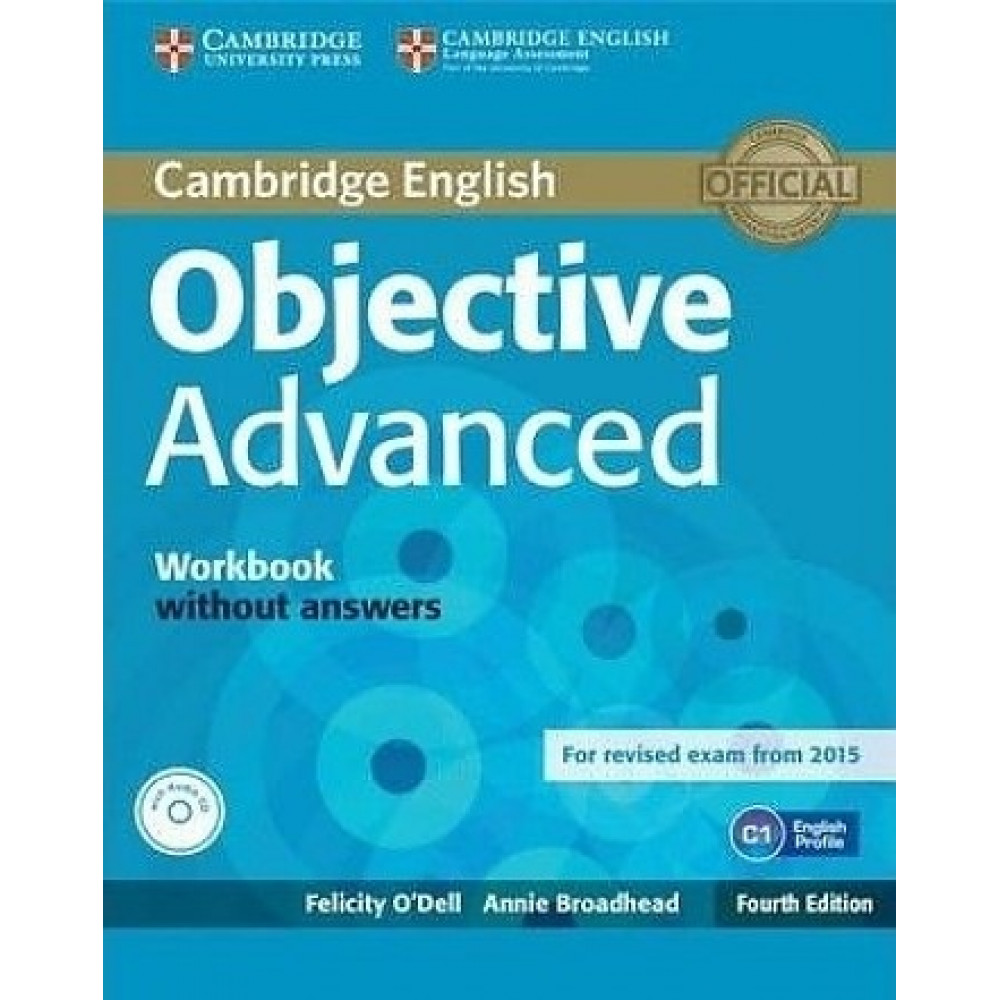 Objective Advanced (for revised exam 2015). Workbook without Answers + CD 
