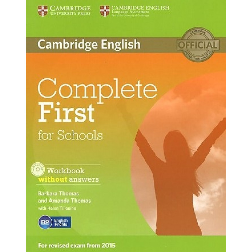 Complete First for Schools (for revised exam 2015). Workbook without answers + CD 