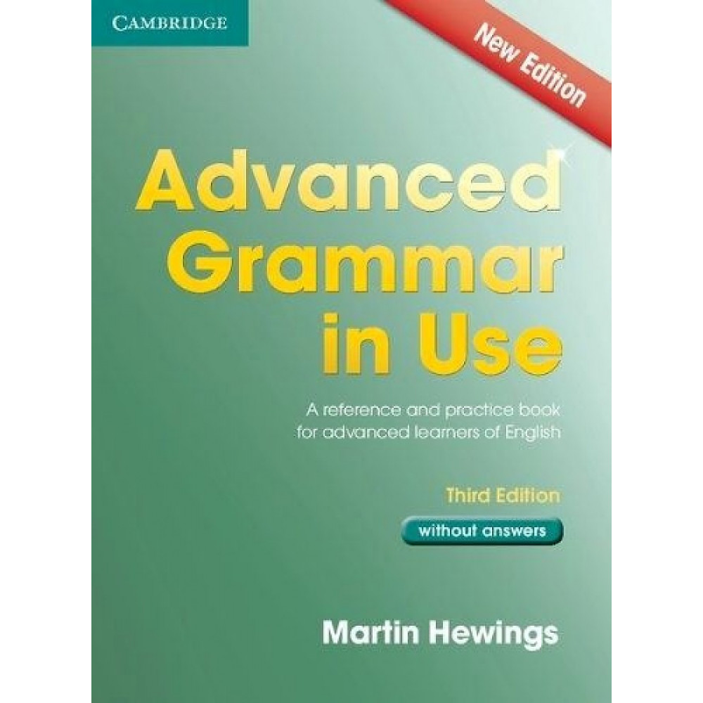 Advanced Grammar in Use. Book without answers 